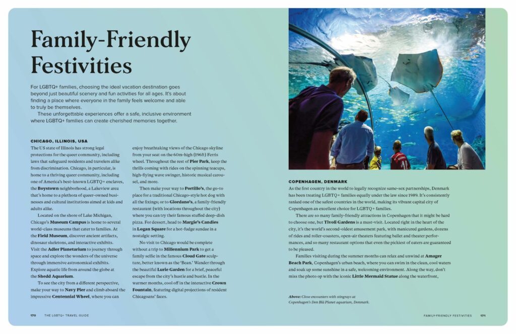 A travel guide spread highlighting family-friendly LGBTQ+ destinations. The left page focuses on Chicago, USA, detailing attractions like Museum Campus, Navy Pier, and Cloud Gate. The right page features Copenhagen, Denmark, noting Tivoli Gardens, Amager Beach Park, and the Little Mermaid Statue. A large image at the top shows visitors watching stingrays in an aquarium.